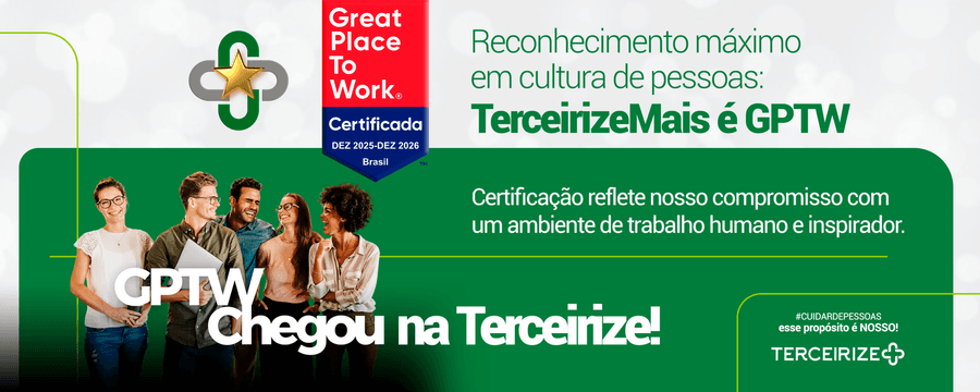Certificação Great Place To Work — TerceirizeMais é GPTW